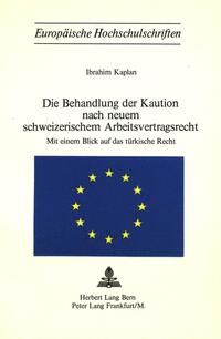 Vorderes Coverbild Die Behandlung der Kaution nach neuem schweizerischem Arbeitsvertragsrecht