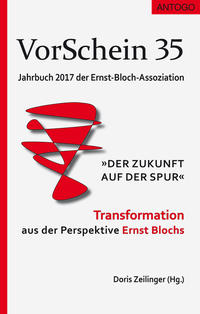 Vorderes Coverbild VorSchein 35 Jahrbuch 2017 der Ernst-Bloch-Assoziation