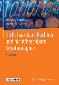 Vorderes Coverbild Nicht hackbare Rechner und nicht brechbare Kryptographie