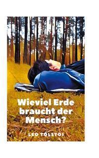Vorderes Coverbild Wieviel Erde braucht der Mensch?