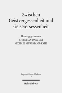 Vorderes Coverbild Zwischen Geistvergessenheit und Geistversessenheit