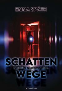Vorderes Coverbild Schattenwege - Im Herzen des Waldes