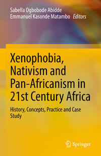 Vorderes Coverbild Xenophobia, Nativism and Pan-Africanism in 21st Century Africa