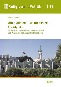 Vorderes Coverbild Orientalisiert - Kriminalisiert - Propagiert?