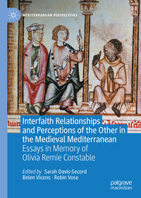 Vorderes Coverbild Interfaith Relationships and Perceptions of the Other in the Medieval Mediterranean