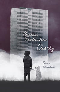 Vorderes Coverbild Berlin.Plattenbau Charly