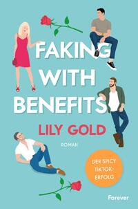 Vorderes Coverbild Faking With Benefits (Why Choose 4)