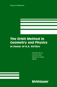 Vorderes Coverbild The Orbit Method in Geometry and Physics