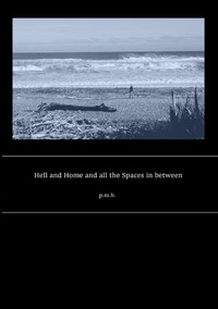 Vorderes Coverbild Hell and Home and all the Spaces in between