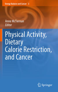 Vorderes Coverbild Physical Activity, Dietary Calorie Restriction, and Cancer