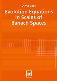 Vorderes Coverbild Evolution Equations in Scales of Banach Spaces