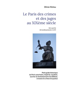Vorderes Coverbild Le Paris criminel et judiciaire du XIXème siècle