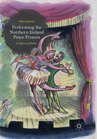 Vorderes Coverbild Performing the Northern Ireland Peace Process