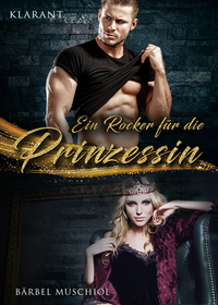 Vorderes Coverbild Ein Rocker für die Prinzessin
