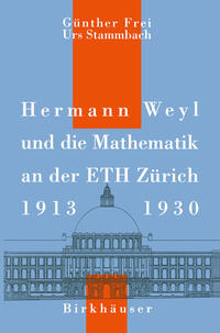 Vorderes Coverbild Hermann Weyl und die Mathematik an der ETH Zürich, 1913–1930