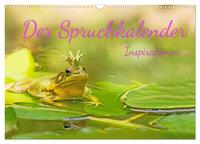 Vorderes Coverbild Der Spruchkalender - Inspirationen (Wandkalender 2025 DIN A3 quer), CALVENDO Monatskalender