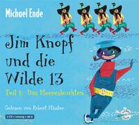 Vorderes Coverbild Jim Knopf: Jim Knopf und die Wilde 13 - Teil 1: Das Meeresleuchten