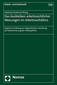 Vorderes Coverbild Das Ausbleiben arbeitsrechtlicher Weisungen im Arbeitsverhältnis
