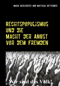 Vorderes Coverbild Rechtspopulismus und die Macht der Angst vor dem Fremden