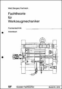 Vorderes Coverbild Fachtheorie für Werkzeugmechaniker. Formentechnik