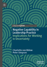 Vorderes Coverbild Negative Capability in Leadership Practice