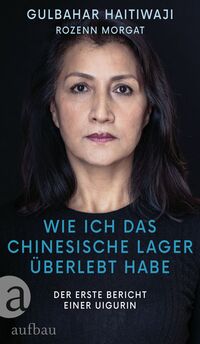 Vorderes Coverbild Wie ich das chinesische Lager überlebt habe