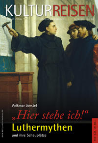 Vorderes Coverbild "Hier stehe ich" Luthermythen und ihre Schauplätze