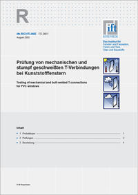 Vorderes Coverbild ift-Richtlinie FE-06/1 - Prüfung von mechanischen und stumpf geschweißten T-Verbindungen bei Kunststoff-Fenstern