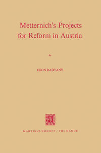 Vorderes Coverbild Metternich’s Projects for Reform in Austria