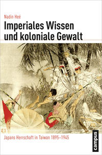 Vorderes Coverbild Imperiales Wissen und koloniale Gewalt