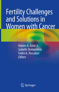Vorderes Coverbild Fertility Challenges and Solutions in Women with Cancer