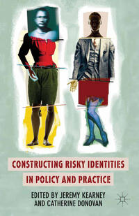Vorderes Coverbild Constructing Risky Identities in Policy and Practice