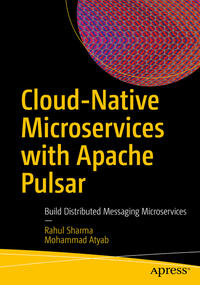 Vorderes Coverbild Cloud-Native Microservices with Apache Pulsar