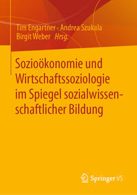 Vorderes Coverbild Sozioökonomie und Wirtschaftssoziologie im Spiegel sozialwissenschaftlicher Bildung