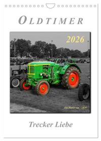 Vorderes Coverbild Oldtimer - Trecker Liebe (Wandkalender 2026 DIN A4 hoch), CALVENDO Monatskalender