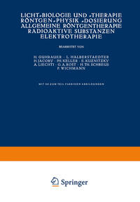 Vorderes Coverbild Licht-Biologie und -Therapie Röntgen-Physik -Dosierung Allgemeine Röntgentherapie Radioaktive Substanzen Elektrotherapie