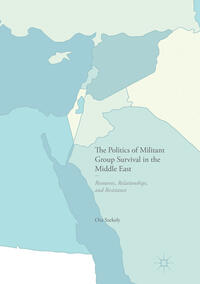 Vorderes Coverbild The Politics of Militant Group Survival in the Middle East