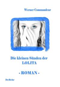 Vorderes Coverbild Die kleinen Sünden der Lolita - Roman