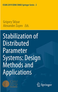 Vorderes Coverbild Stabilization of Distributed Parameter Systems: Design Methods and Applications