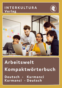 Vorderes Coverbild Interkultura Arbeitswelt Kompaktwörterbuch Deutsch-Kurmanci