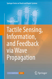 Vorderes Coverbild Tactile Sensing, Information, and Feedback via Wave Propagation