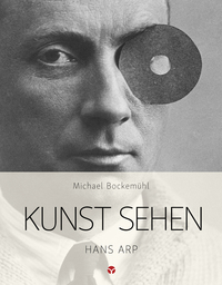 Vorderes Coverbild Kunst sehen - Hans Arp