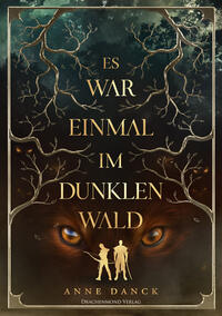 Vorderes Coverbild Es war einmal im Dunklen Wald