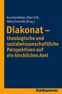 Vorderes Coverbild Diakonat - theologische und sozialwissenschaftliche Perspektiven auf ein kirchliches Amt