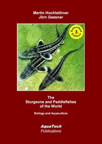 Vorderes Coverbild The Sturgeons and Paddlefishes (Acipenseriformes) of the World