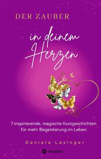 Vorderes Coverbild DER ZAUBER IN DEINEM HERZEN