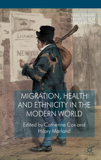 Vorderes Coverbild Migration, Health and Ethnicity in the Modern World