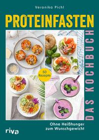 Vorderes Coverbild Proteinfasten – Das Kochbuch