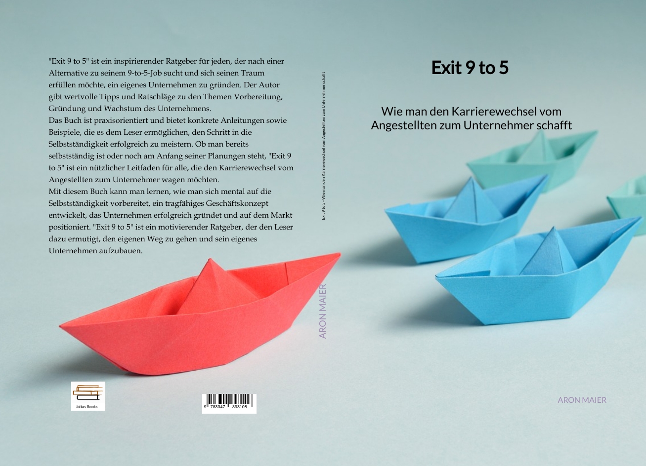 Gesamtes Coverbild Exit 9 to 5 - Wie man den Karrierewechsel vom Angestellten zum Unternehmer schafft