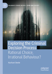 Vorderes Coverbild Exploring the Criminal Decision Process